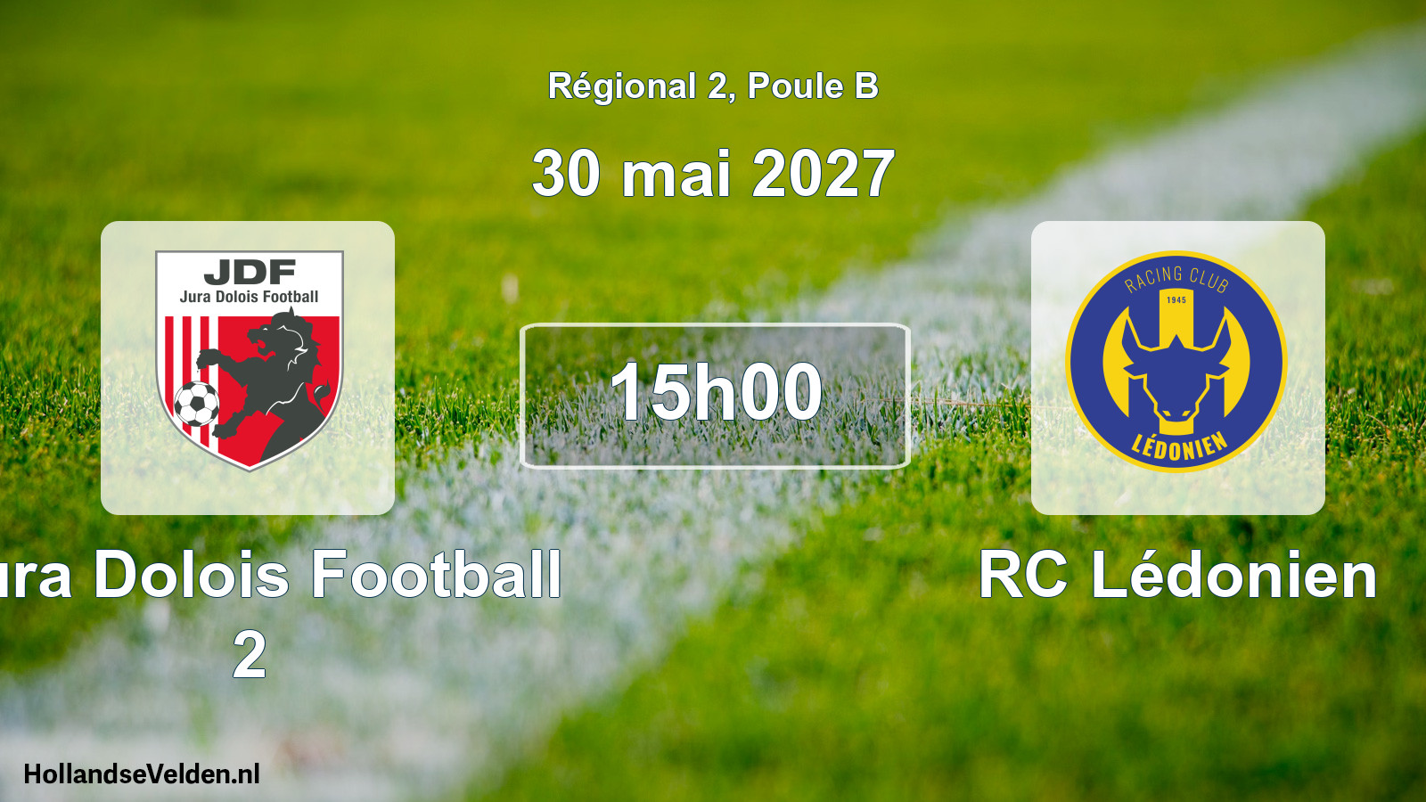 Scheduled Match: Jura Dolois Football 2 - RC Lédonien (30 May 2027)