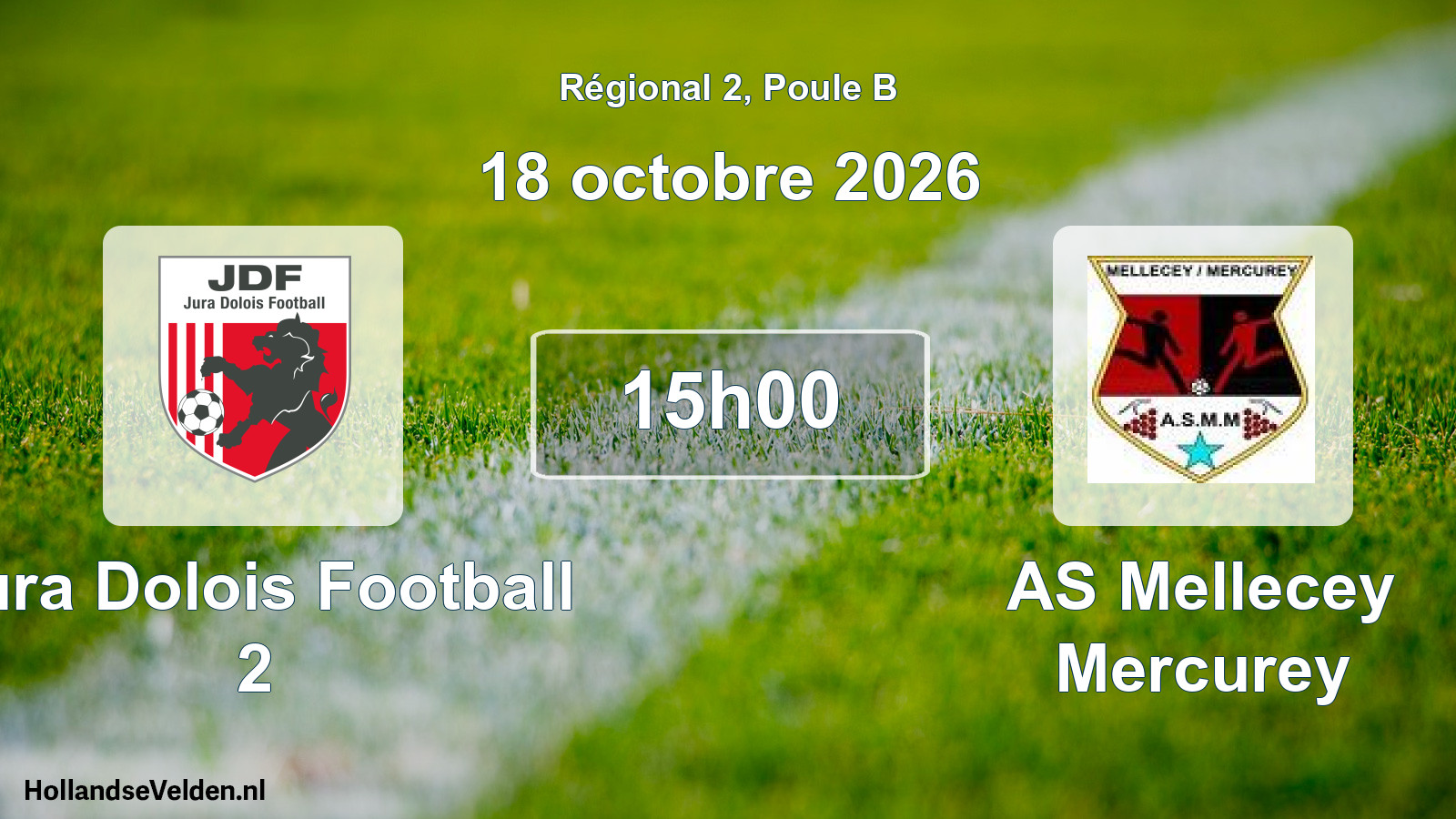 Scheduled Match: Jura Dolois Football 2 - AS Mellecey Mercurey (18 October 2026)