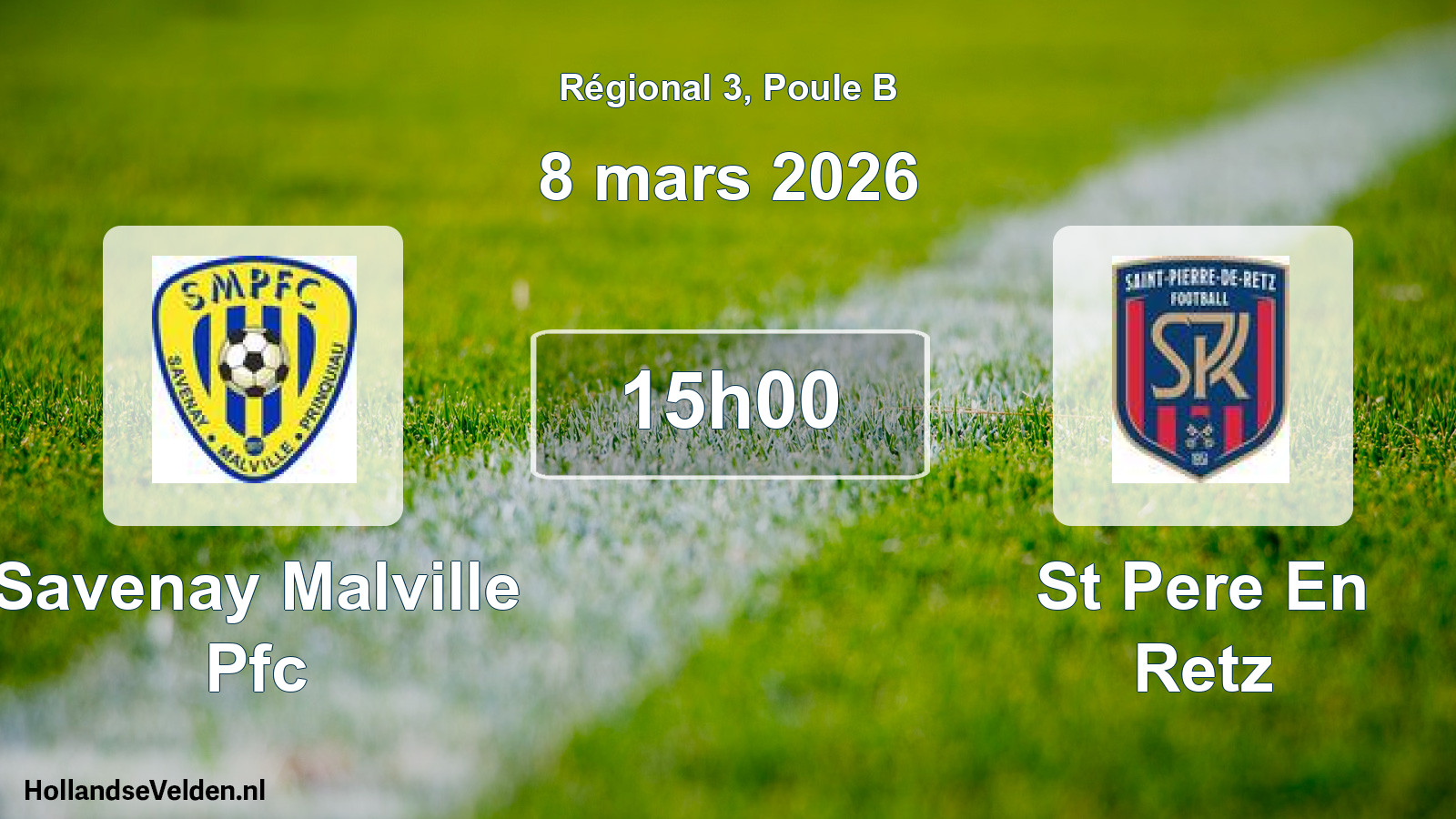 Geplande wedstrijd: Savenay Malville Pfc - St Pere En Retz (8 maart 2026)