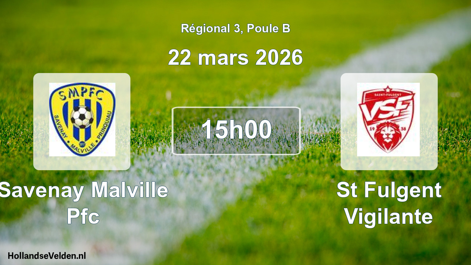 Geplande wedstrijd: Savenay Malville Pfc - St Fulgent Vigilante (22 mars 2026)
