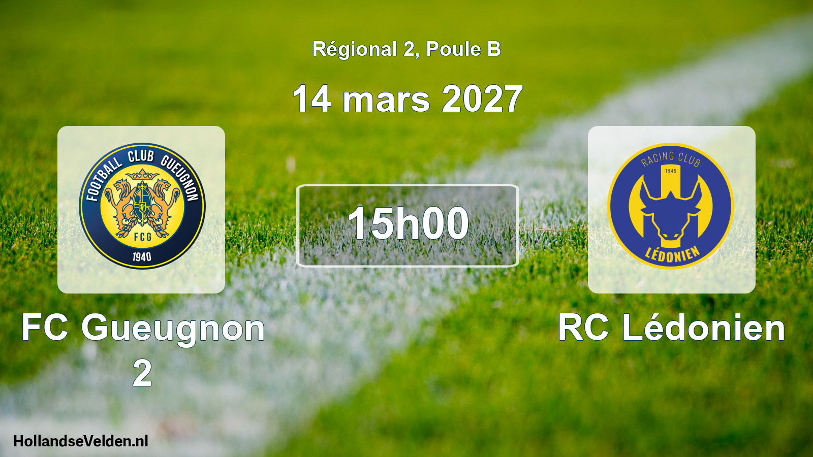 Geplande wedstrijd: FC Gueugnon 2 - RC Lédonien (14 maart 2027)