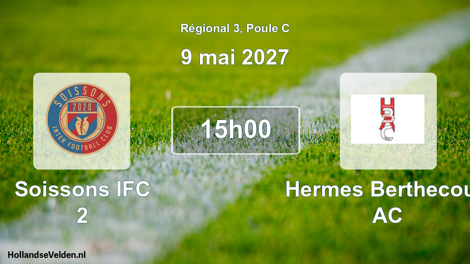 Scheduled Match: Soissons IFC 2 - Hermes Berthecourt AC (9 May 2027)