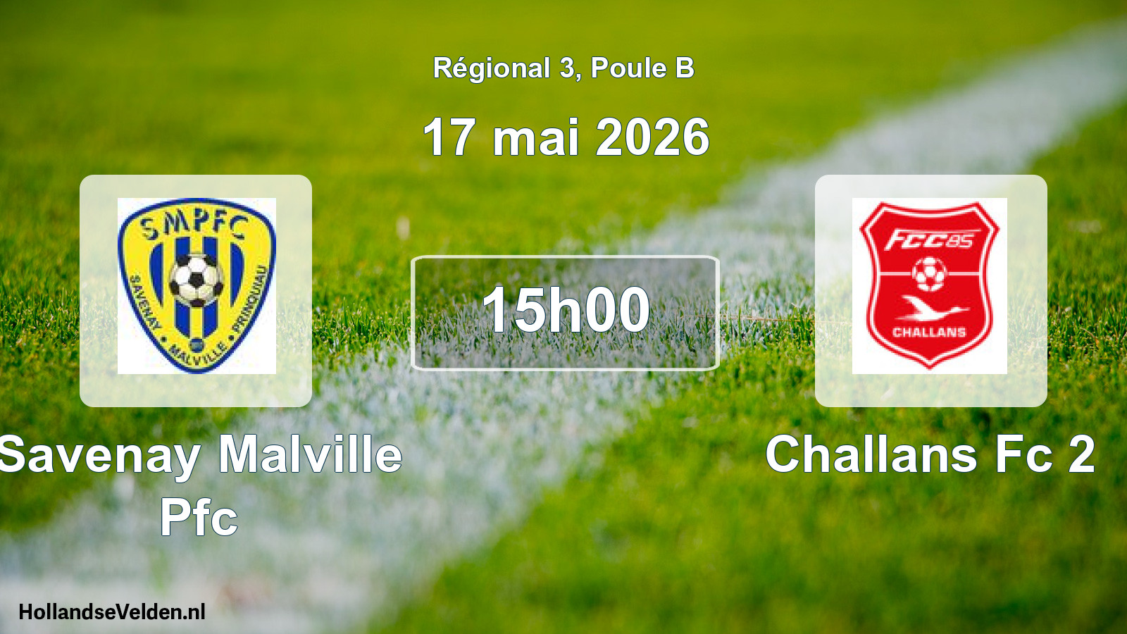 Geplande wedstrijd: Savenay Malville Pfc - Challans Fc 2 (17 mai 2026)