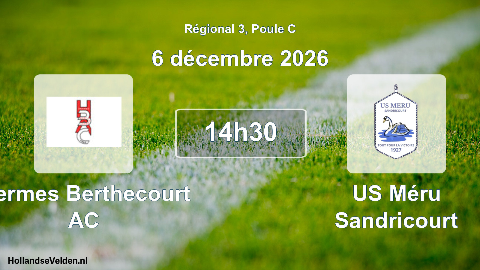 Scheduled Match: Hermes Berthecourt AC - US Méru Sandricourt (6 December 2026)