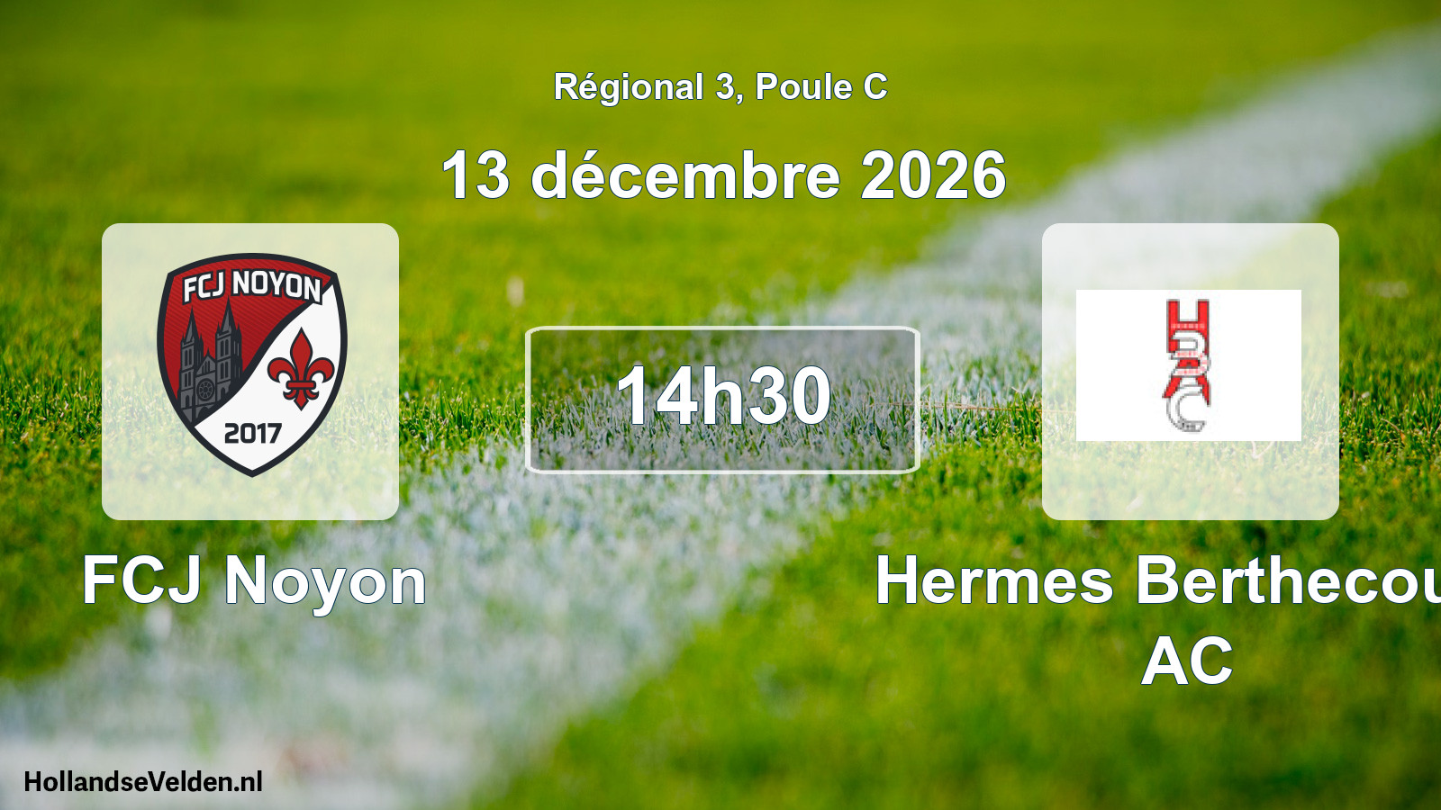 Scheduled Match: FCJ Noyon - Hermes Berthecourt AC (13 December 2026)