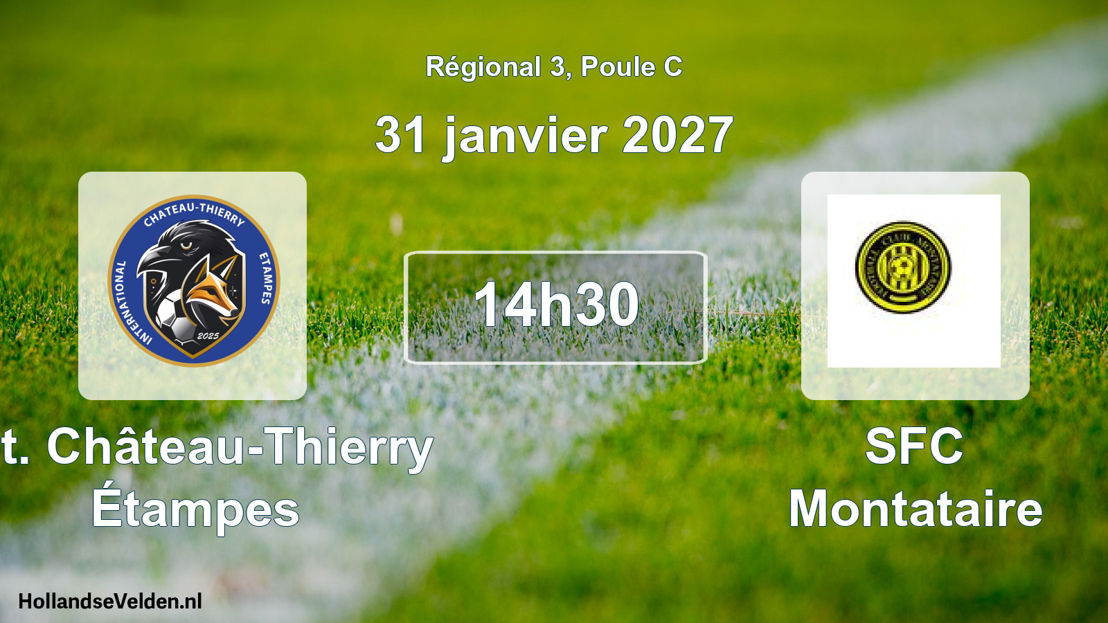 Match programmé: Int. Château-Thierry Étampes - SFC Montataire (31 janvier 2027)