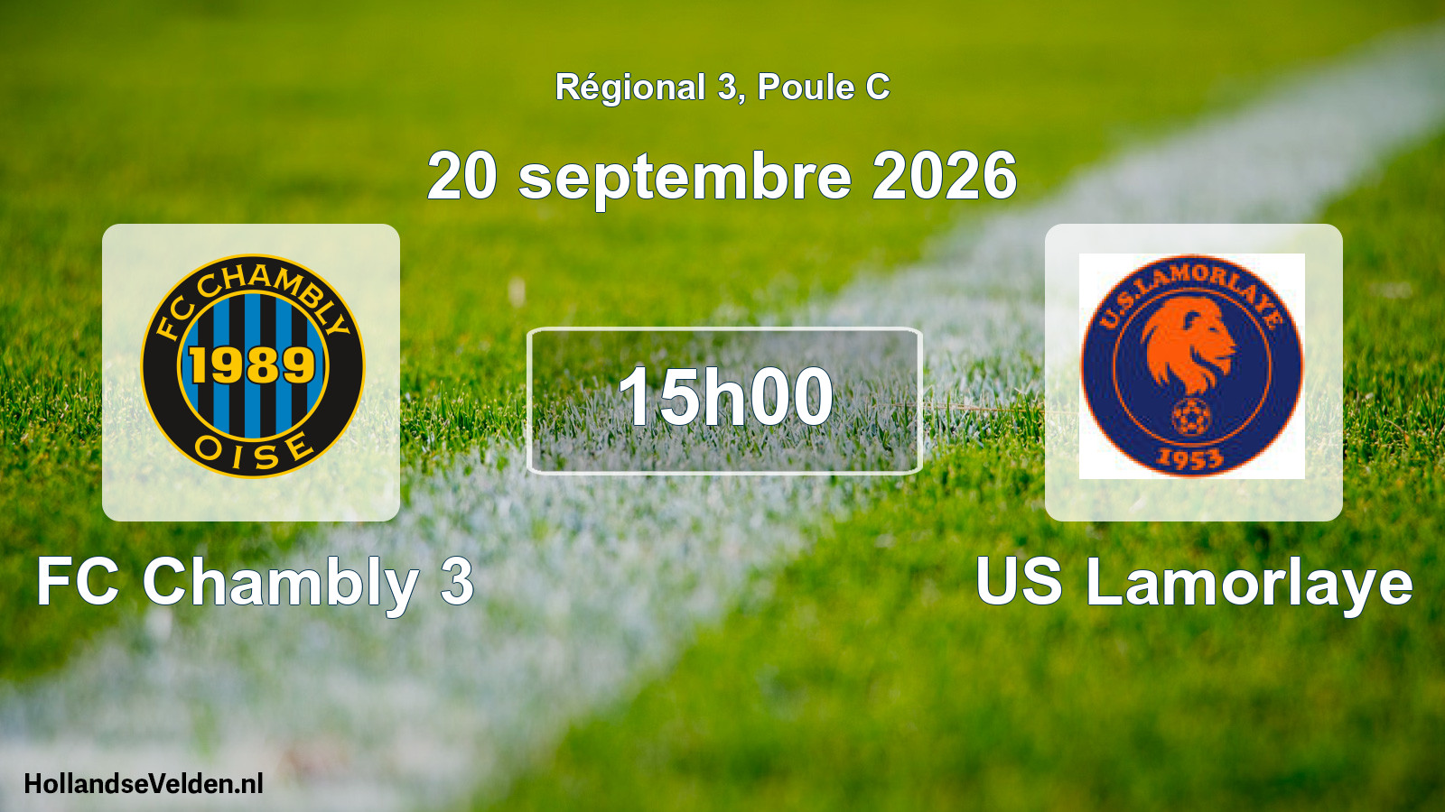 Scheduled Match: FC Chambly 3 - US Lamorlaye (20 September 2026)
