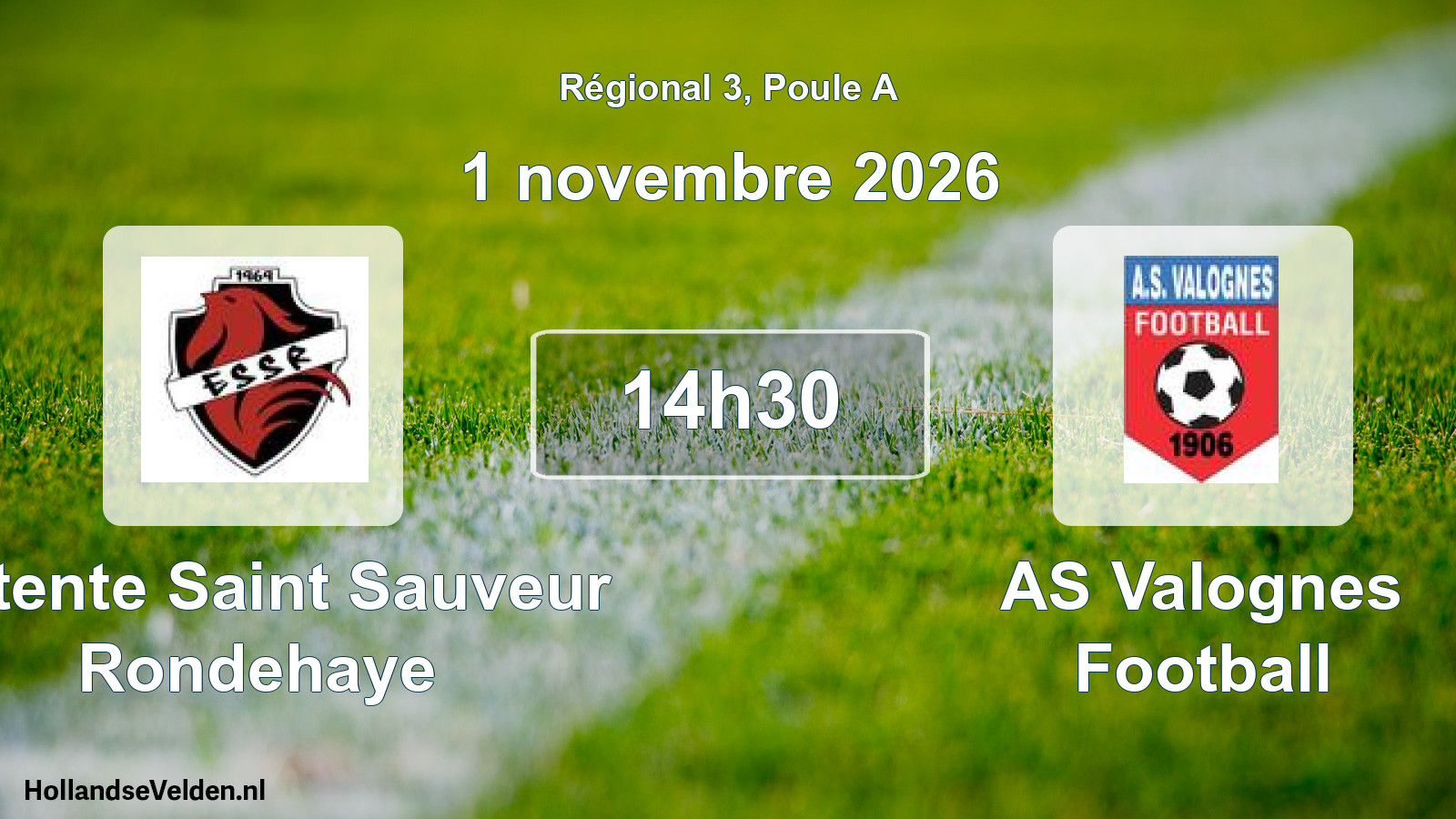 Scheduled Match: Entente Saint Sauveur Rondehaye - AS Valognes Football (1 November 2026)