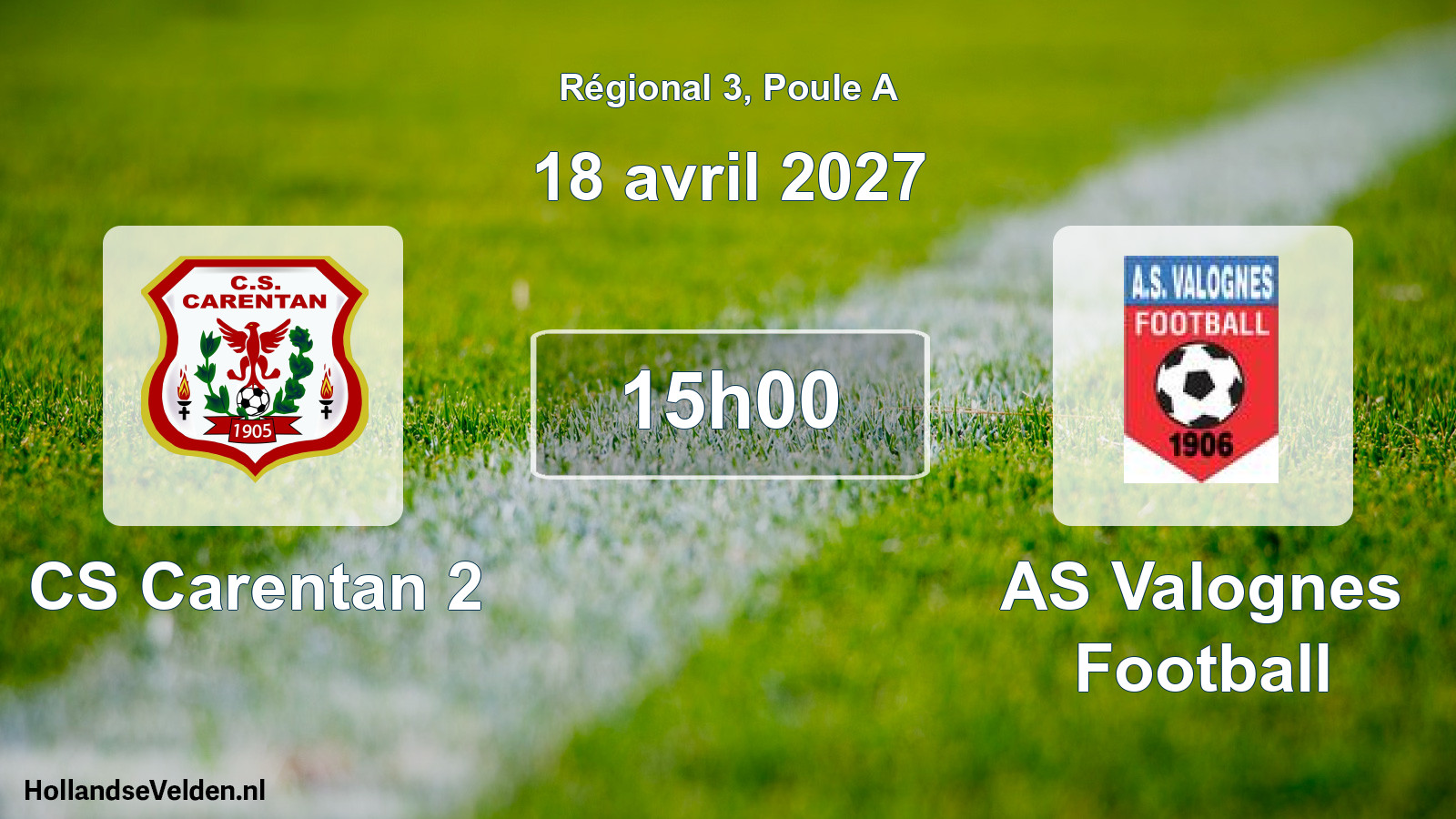Scheduled Match: CS Carentan 2 - AS Valognes Football (18 April 2027)
