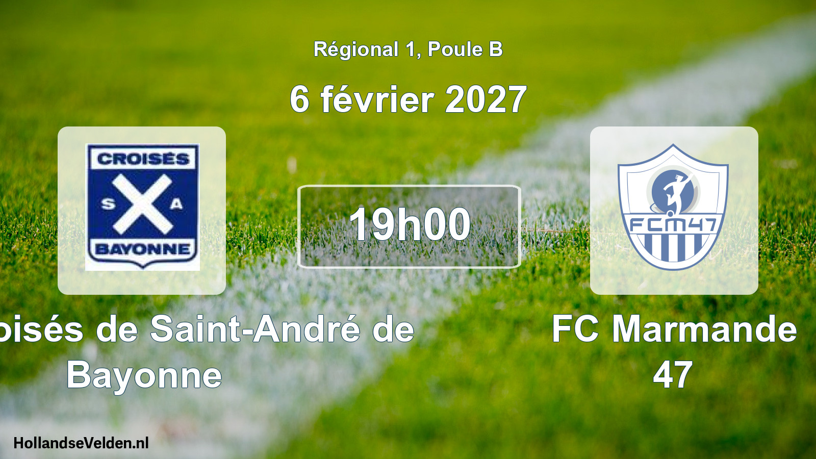 Scheduled Match: Les Croisés de Saint-André de Bayonne - FC Marmande 47 (6 February 2027)