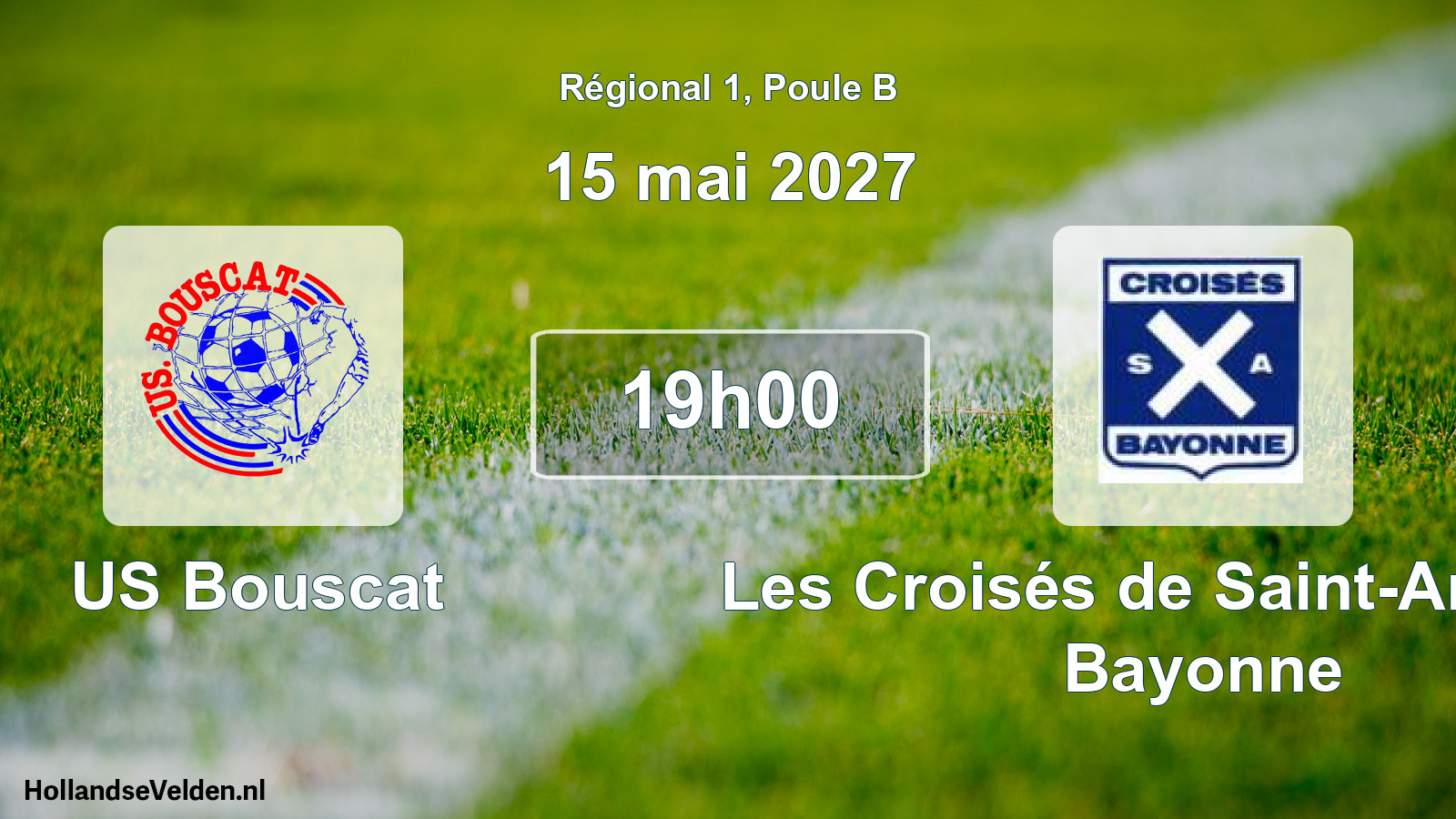 Scheduled Match: US Bouscat - Les Croisés de Saint-André de Bayonne (15 May 2027)