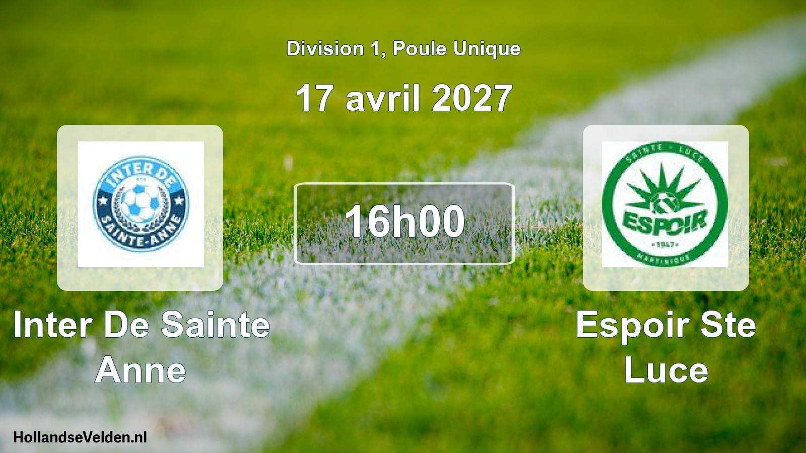 Match programmé: Inter De Sainte Anne - Espoir Ste Luce (17 avril 2027)