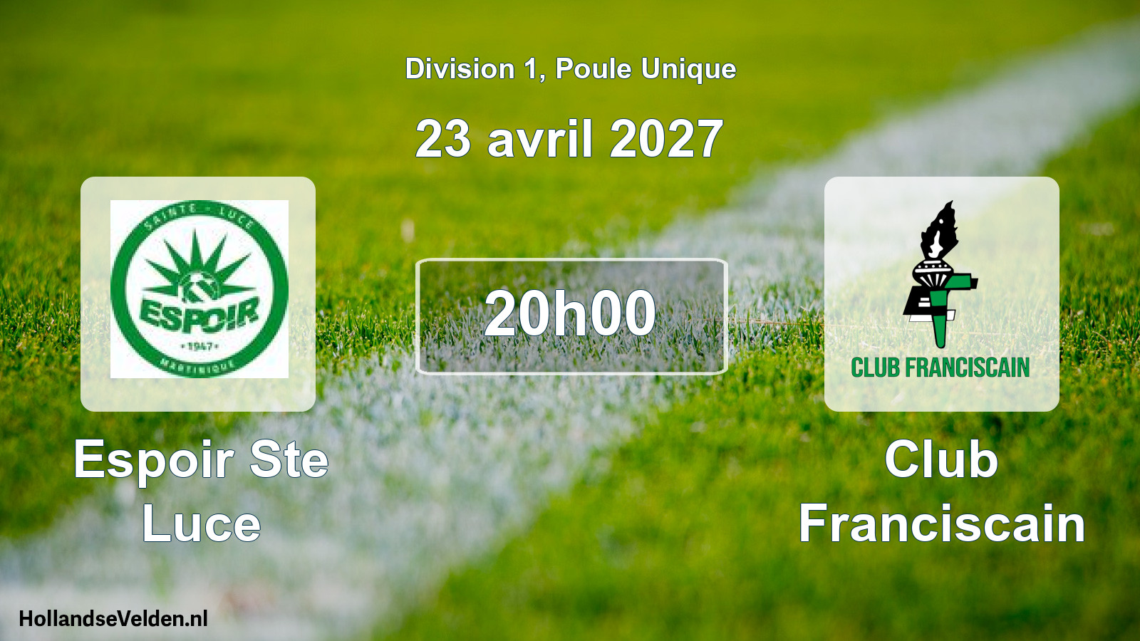 Scheduled Match: Espoir Ste Luce - Club Franciscain (23 April 2027)