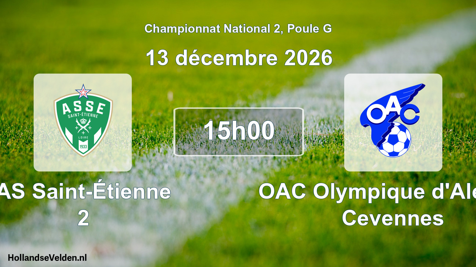 Scheduled Match: AS Saint-Étienne 2 - OAC Olympique d'Ales en Cevennes (13 December 2026)