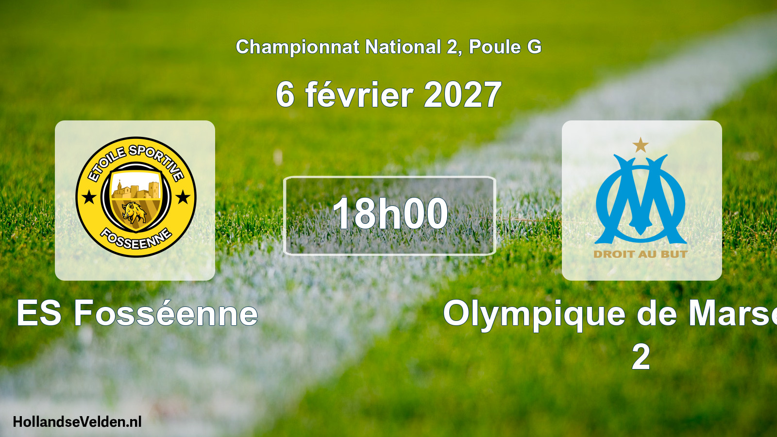 Scheduled Match: ES Fosséenne - Olympique de Marseille 2 (6 February 2027)