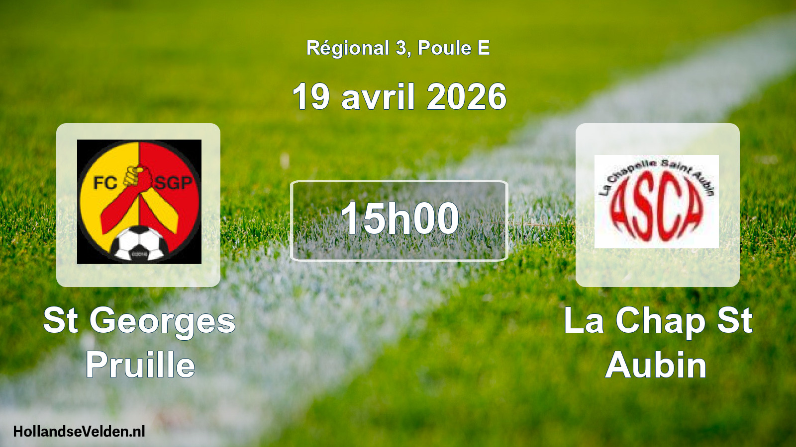 Scheduled Match: St Georges Pruille - La Chap St Aubin (19 April 2026)
