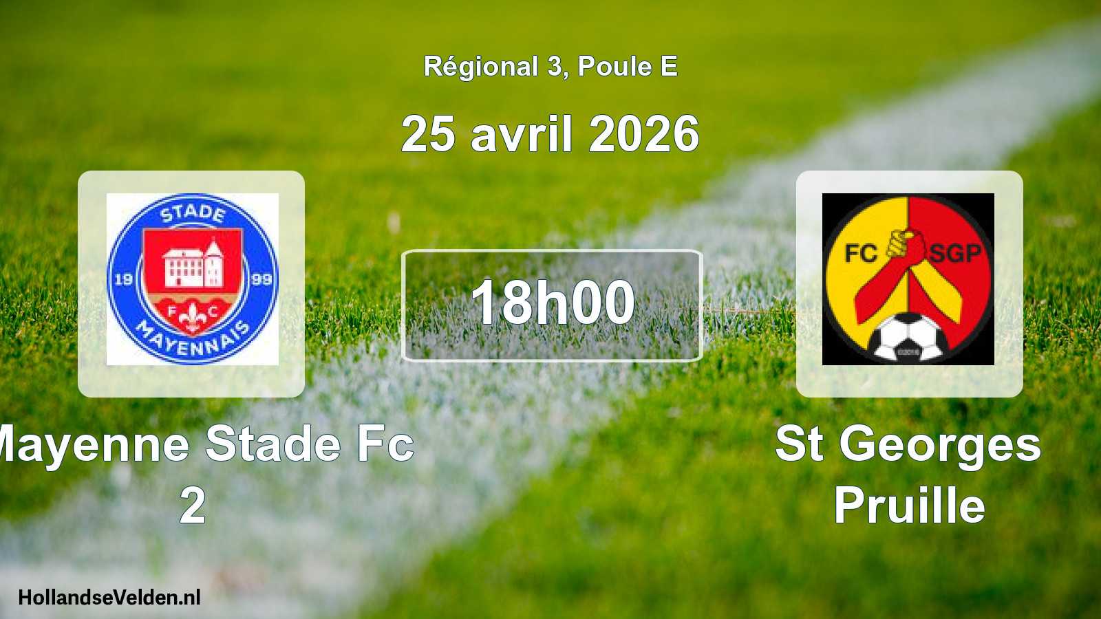 Geplande wedstrijd: Mayenne Stade Fc 2 - St Georges Pruille (25 april 2026)