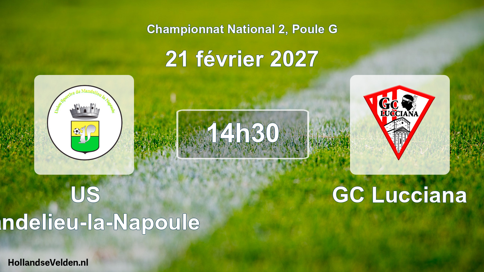 Scheduled Match: US Mandelieu-la-Napoule - GC Lucciana (21 February 2027)