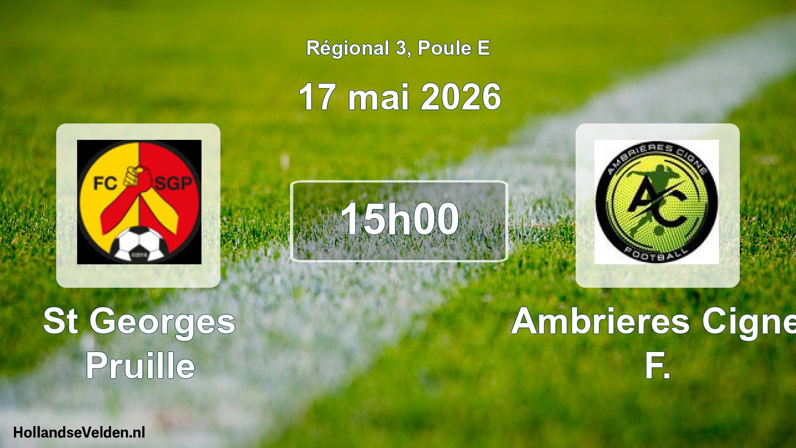 Geplande wedstrijd: St Georges Pruille - Ambrieres Cigne F. (17 mai 2026)