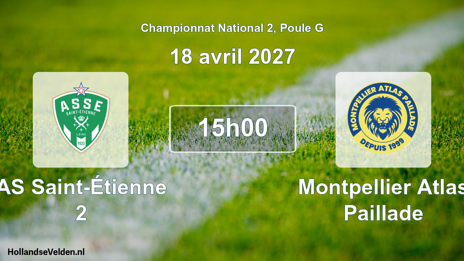 Match programmé: AS Saint-Étienne 2 - Montpellier Atlas Paillade (18 avril 2027)
