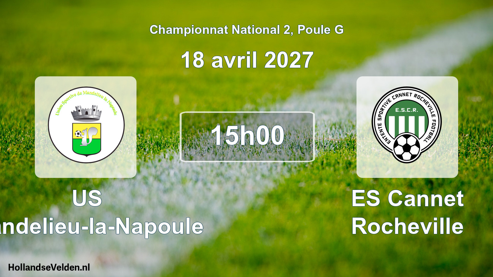 Match programmé: US Mandelieu-la-Napoule - ES Cannet Rocheville (18 avril 2027)