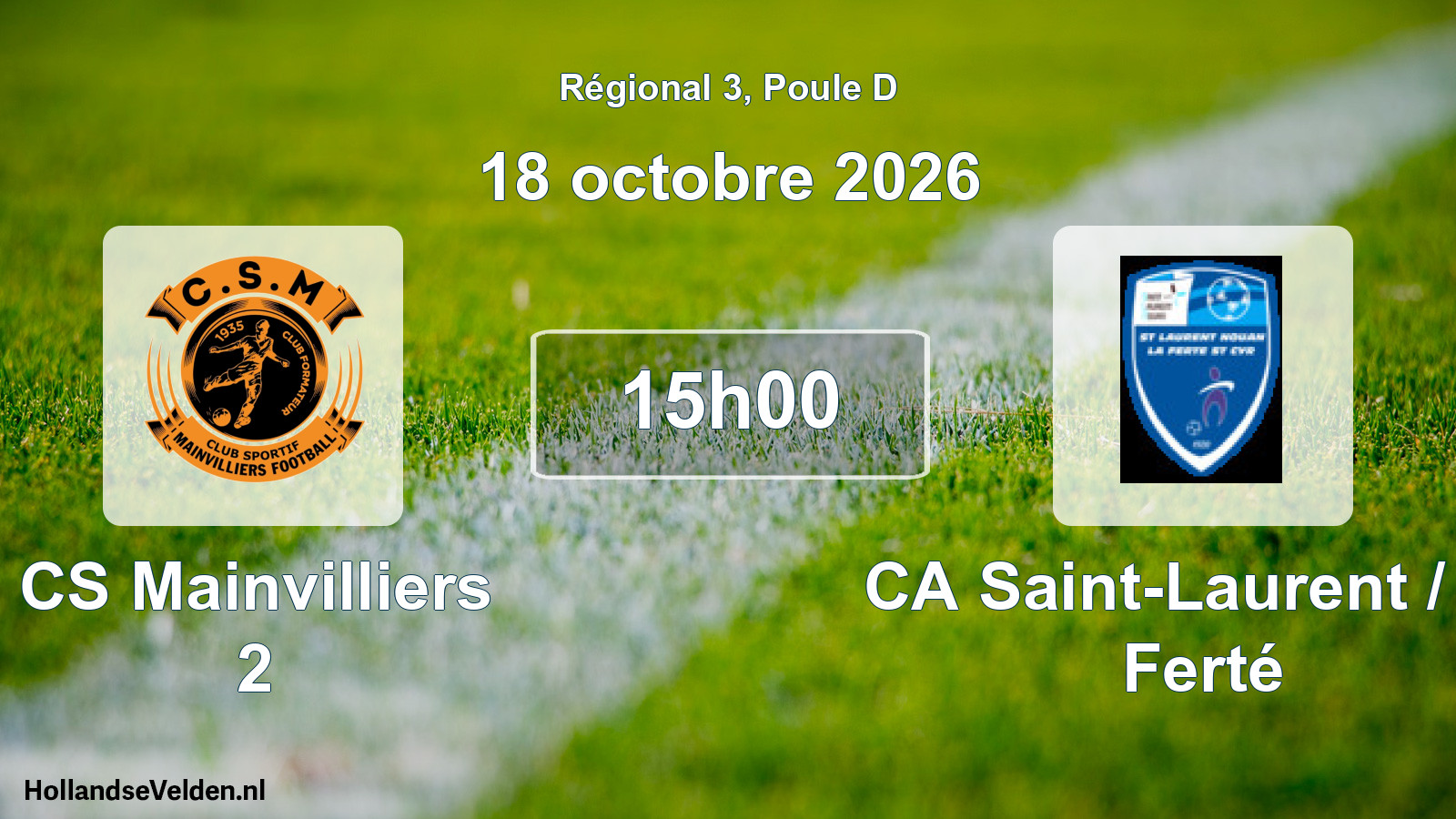 Scheduled Match: CS Mainvilliers 2 - CA Saint-Laurent / La Ferté (18 October 2026)