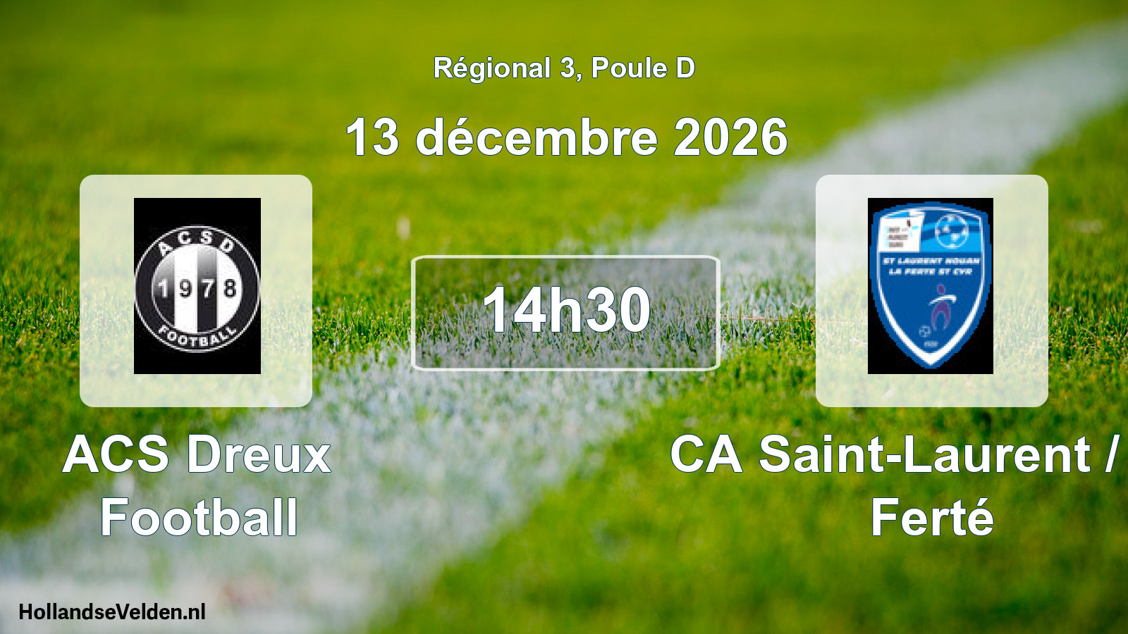 Match programmé: ACS Dreux Football - CA Saint-Laurent / La Ferté (13 décembre 2026)
