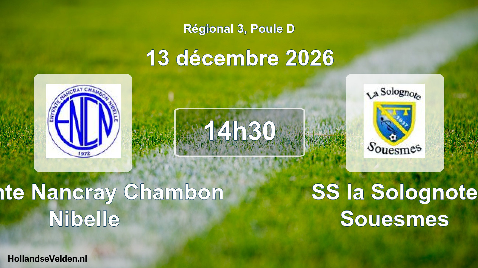 Scheduled Match: Entente Nancray Chambon Nibelle - SS la Solognote Souesmes (13 December 2026)