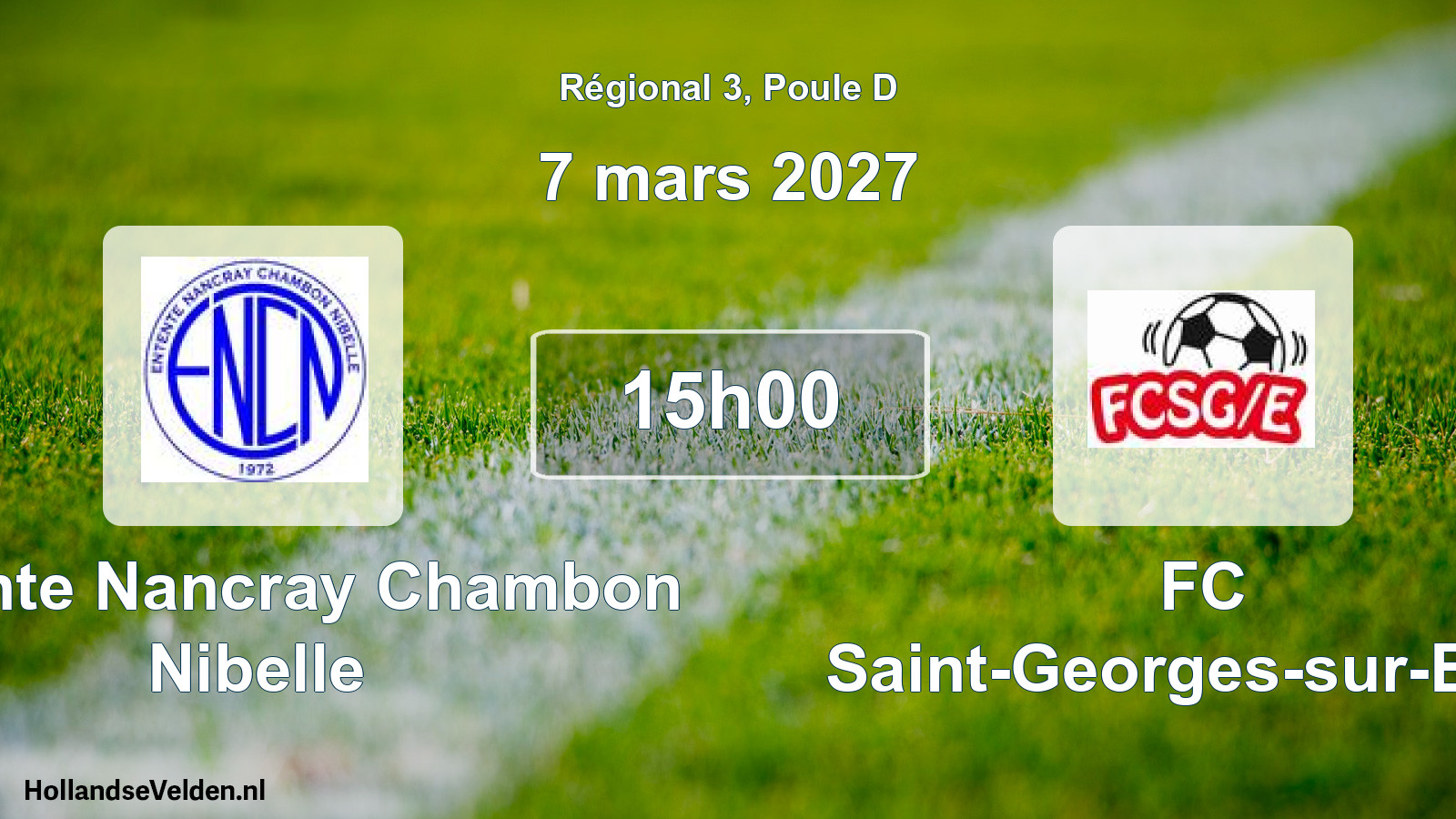 Scheduled Match: Entente Nancray Chambon Nibelle - FC Saint-Georges-sur-Eure (7 March 2027)