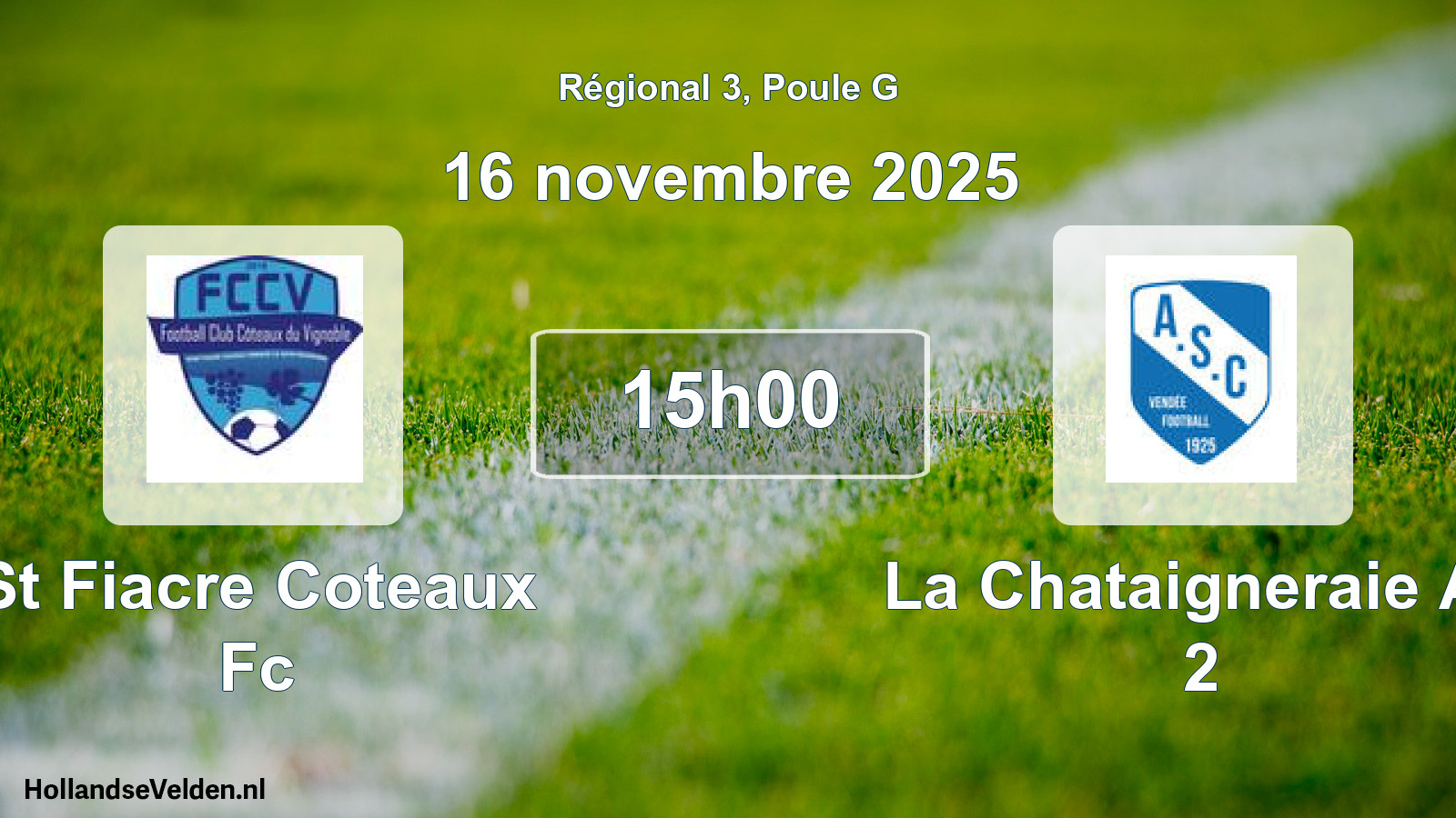 Scheduled Match: St Fiacre Coteaux Fc - La Chataigneraie As 2 (16 November 2025)