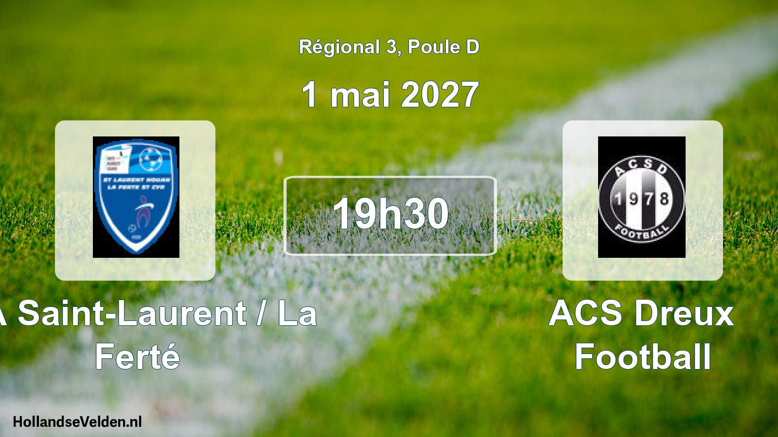 Scheduled Match: CA Saint-Laurent / La Ferté - ACS Dreux Football (1 May 2027)