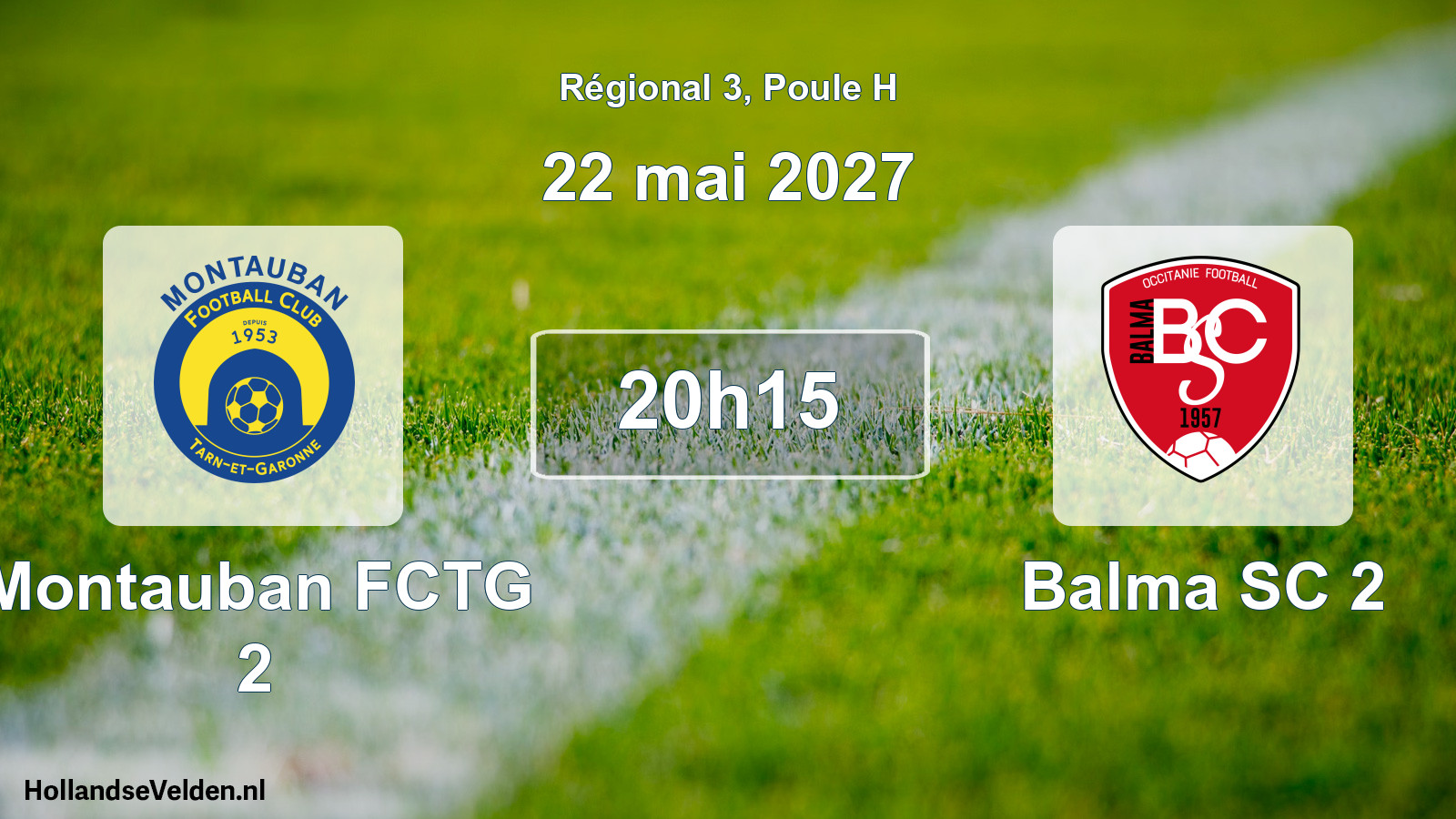 Geplande wedstrijd: Montauban FCTG 2 - Balma SC 2 (22 mei 2027)