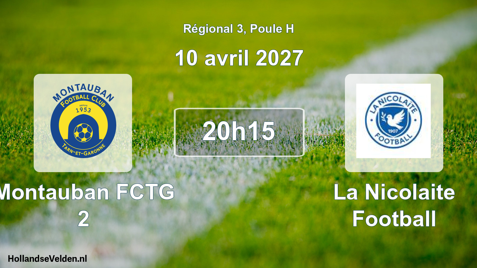 Scheduled Match: Montauban FCTG 2 - La Nicolaite Football (10 April 2027)