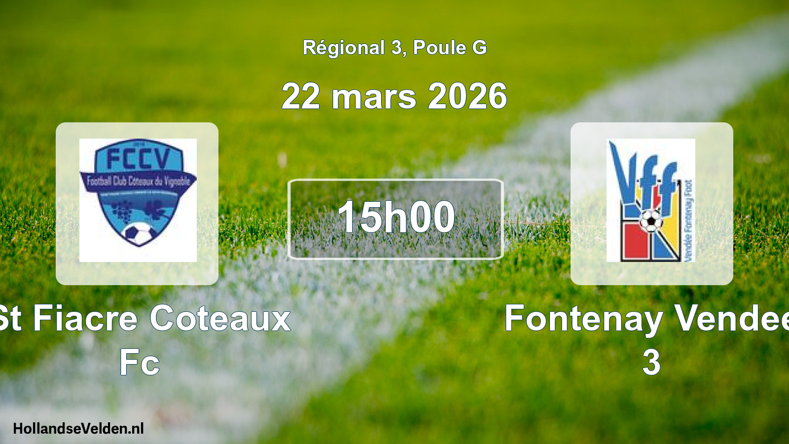 Geplande wedstrijd: St Fiacre Coteaux Fc - Fontenay Vendee 3 (22 maart 2026)