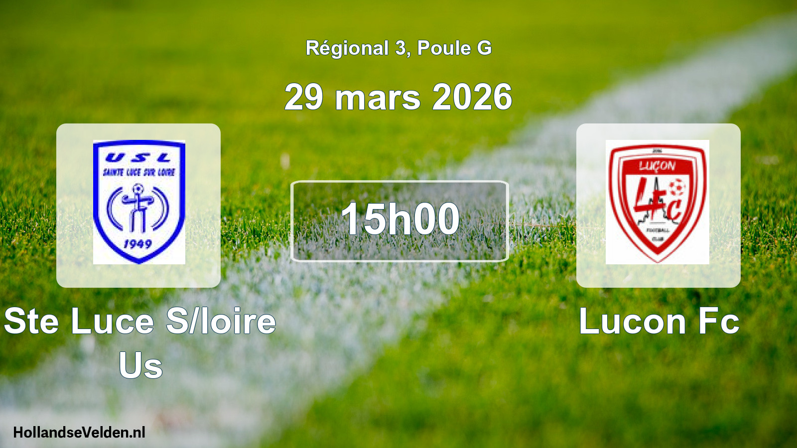 Geplande wedstrijd: Ste Luce S/loire Us - Lucon Fc (29 mars 2026)