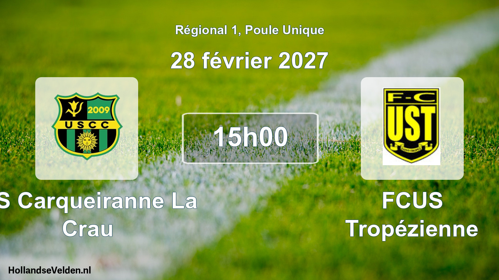 Scheduled Match: US Carqueiranne La Crau - FCUS Tropézienne (28 February 2027)
