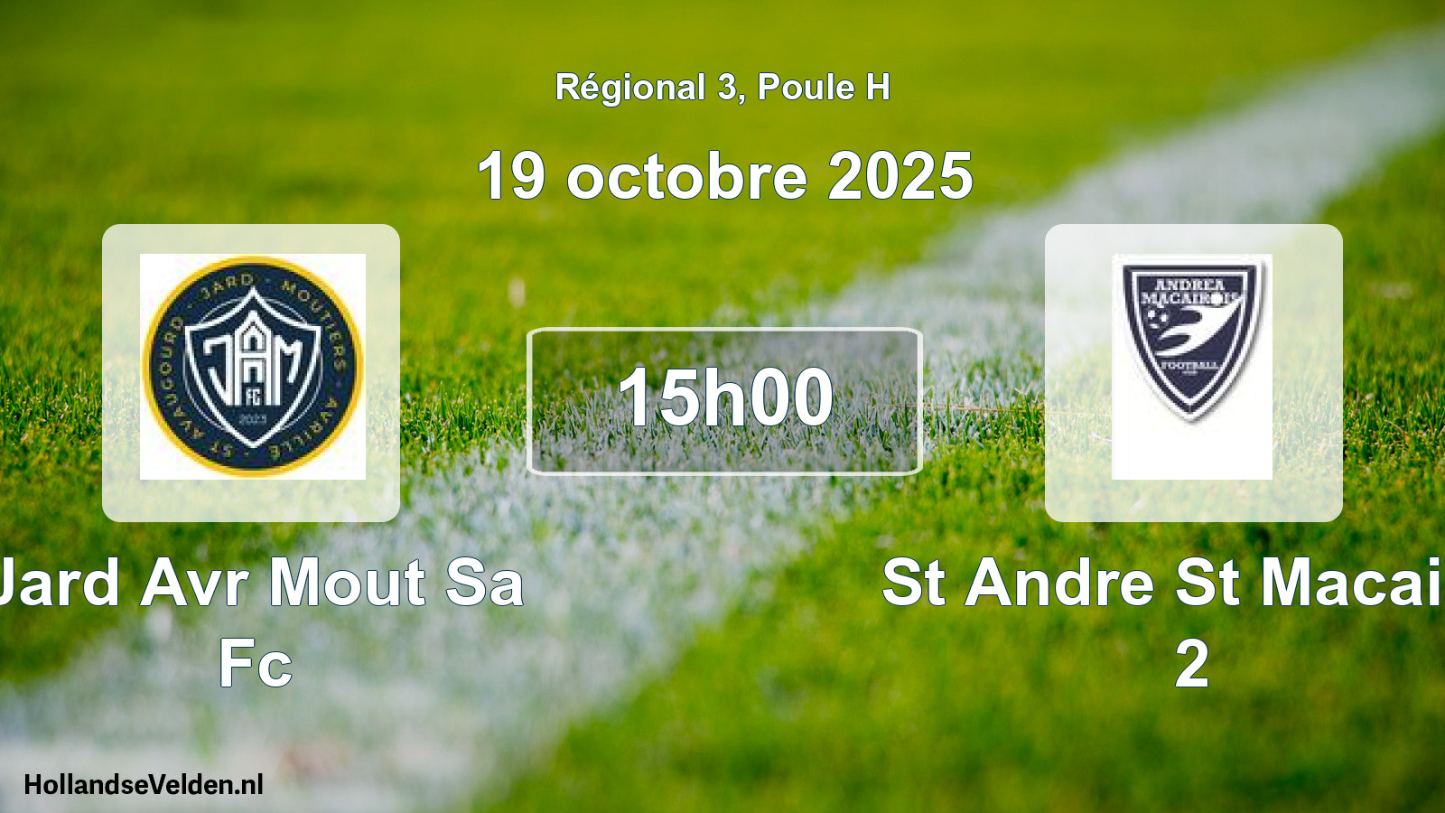 Geplande wedstrijd: Jard Avr Mout Sa Fc - St Andre St Macaire 2 (19 octobre 2025)
