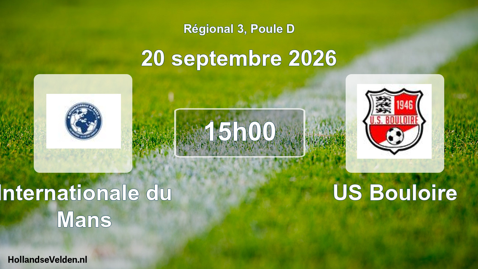 Match programmé: Internationale du Mans - US Bouloire (20 septembre 2026)