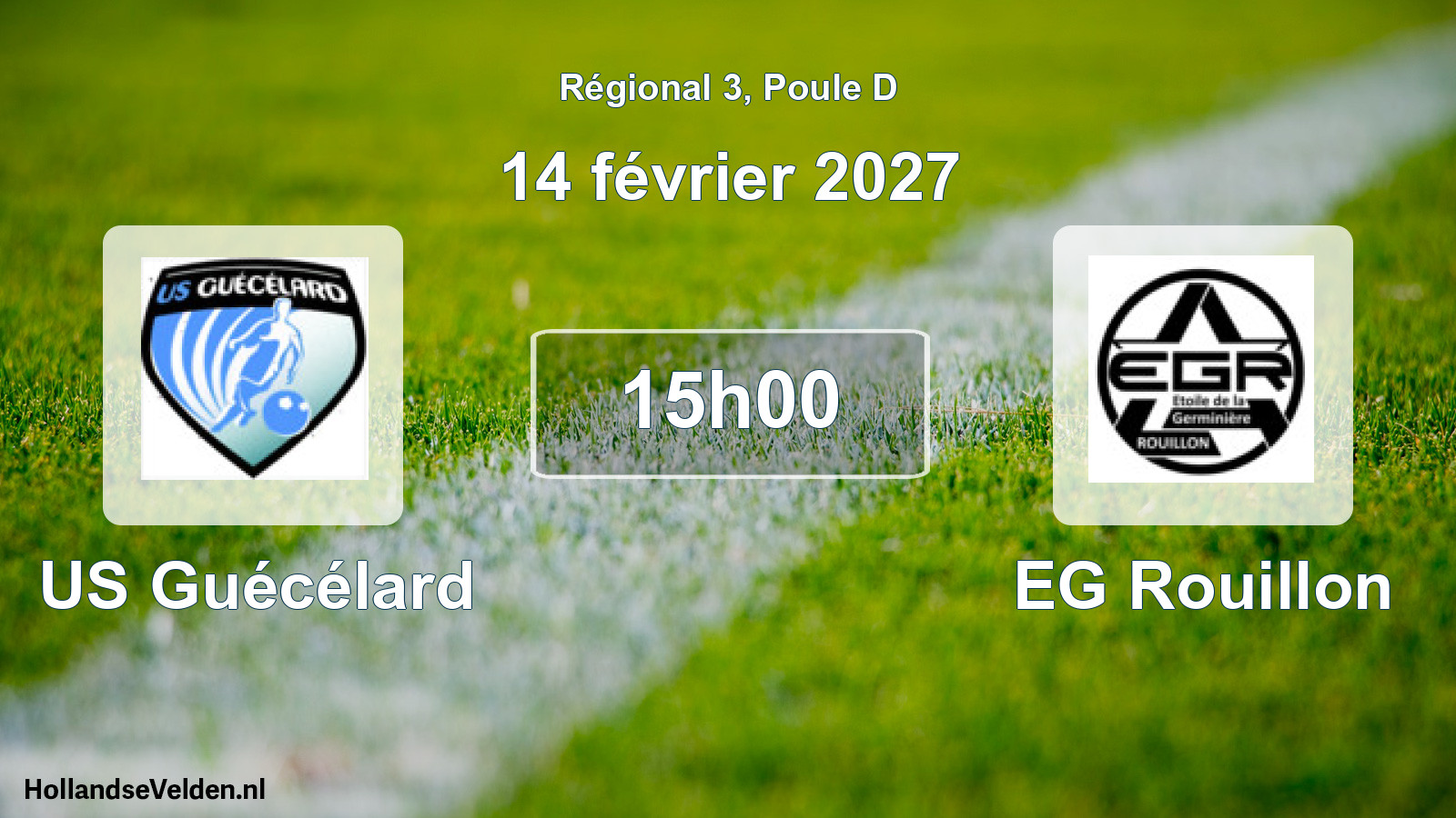 Scheduled Match: US Guécélard - EG Rouillon (14 February 2027)