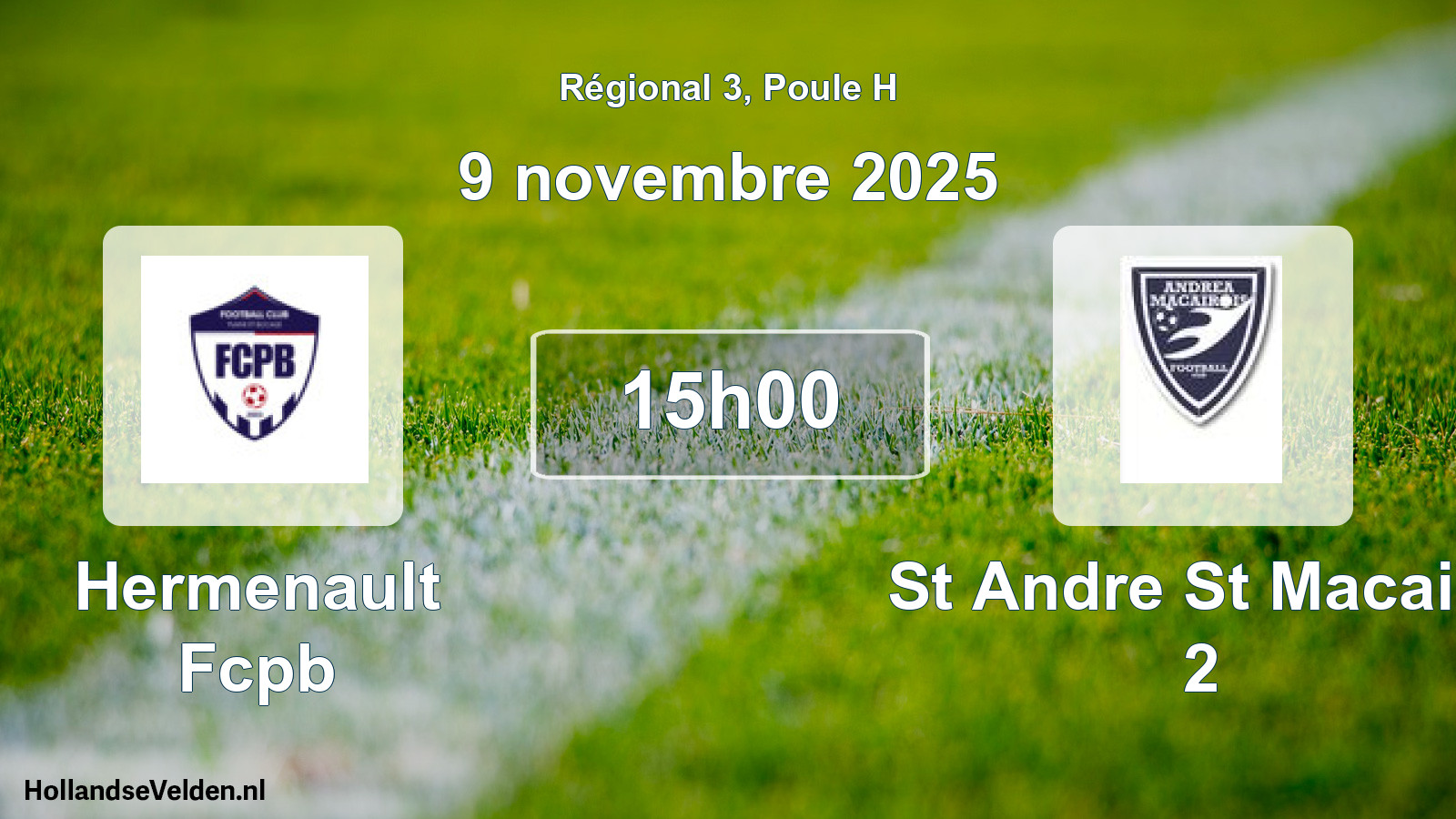 Geplande wedstrijd: Hermenault Fcpb - St Andre St Macaire 2 (9 novembre 2025)