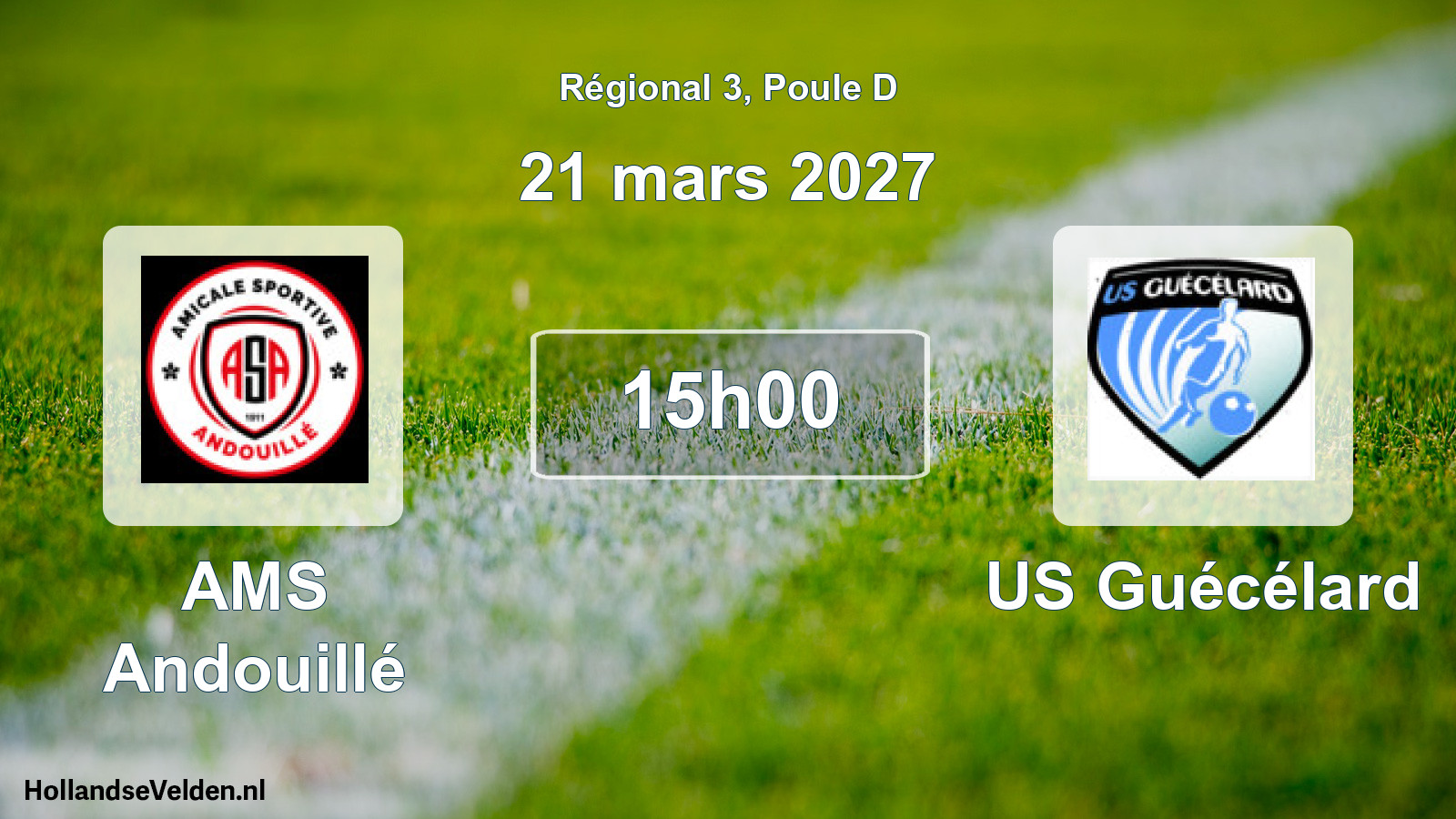 Scheduled Match: AMS Andouillé - US Guécélard (21 March 2027)
