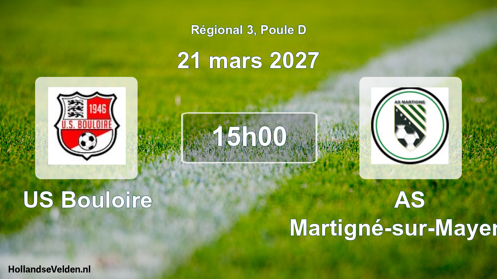 Scheduled Match: US Bouloire - AS Martigné-sur-Mayenne (21 March 2027)