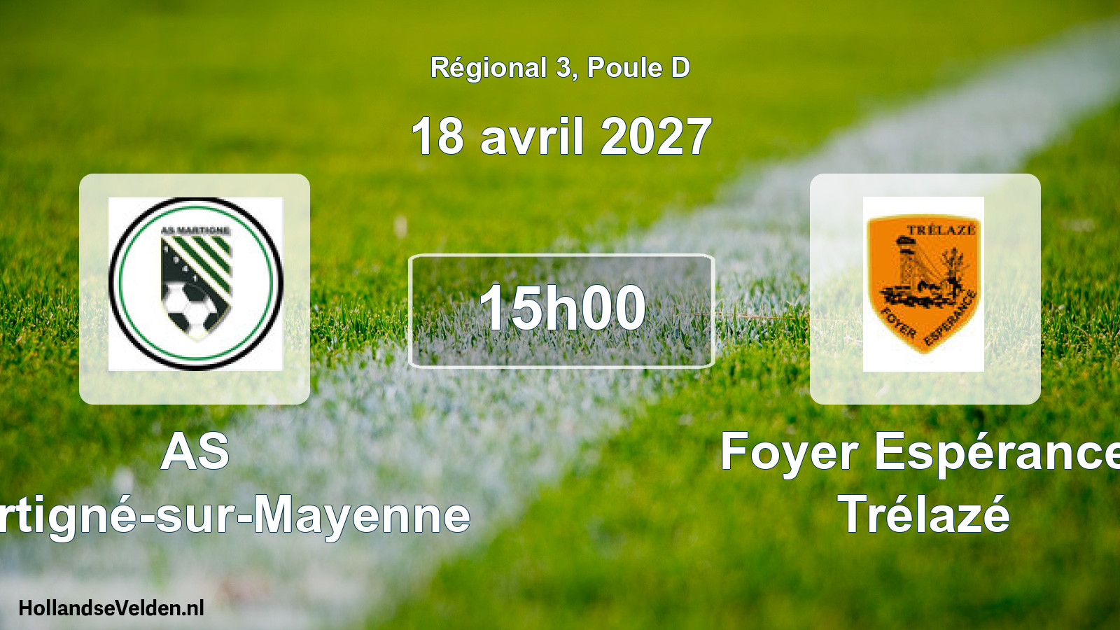 Scheduled Match: AS Martigné-sur-Mayenne - Foyer Espérance Trélazé (18 April 2027)