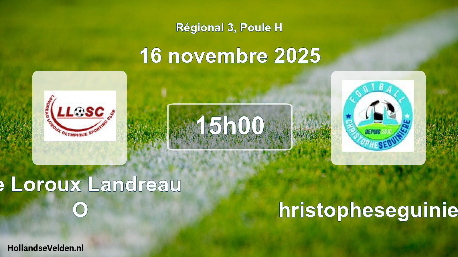 Geplande wedstrijd: Le Loroux Landreau O - Christopheseguiniere (16 novembre 2025)