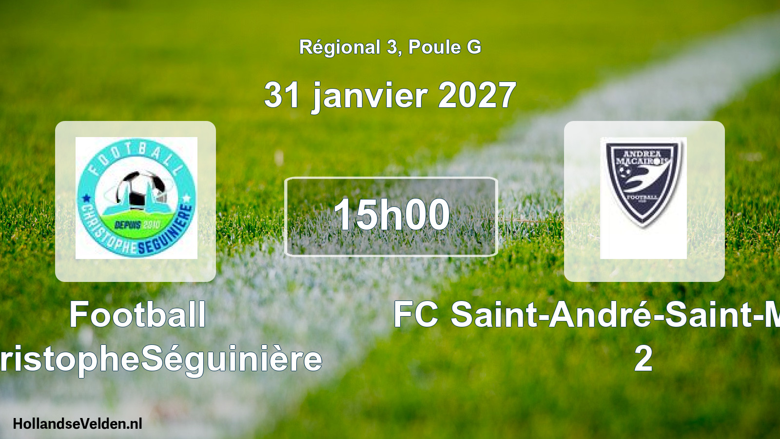 Geplande wedstrijd: Football ChristopheSéguinière - FC Saint-André-Saint-Macaire 2 (31 januari 2027)