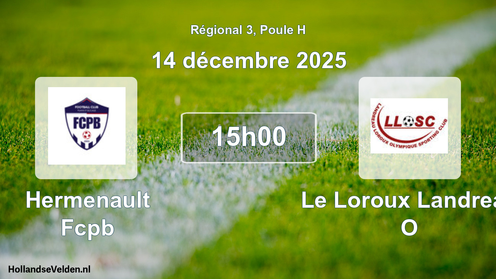 Scheduled Match: Hermenault Fcpb - Le Loroux Landreau O (14 December 2025)