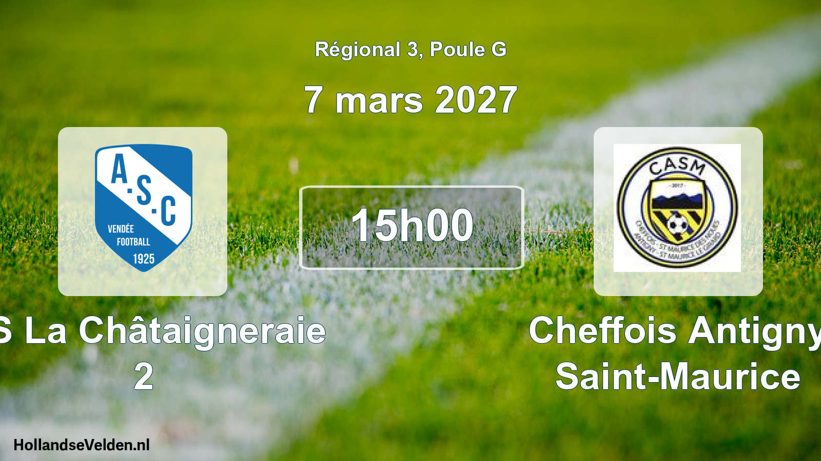Scheduled Match: AS La Châtaigneraie 2 - Cheffois Antigny Saint-Maurice (7 March 2027)