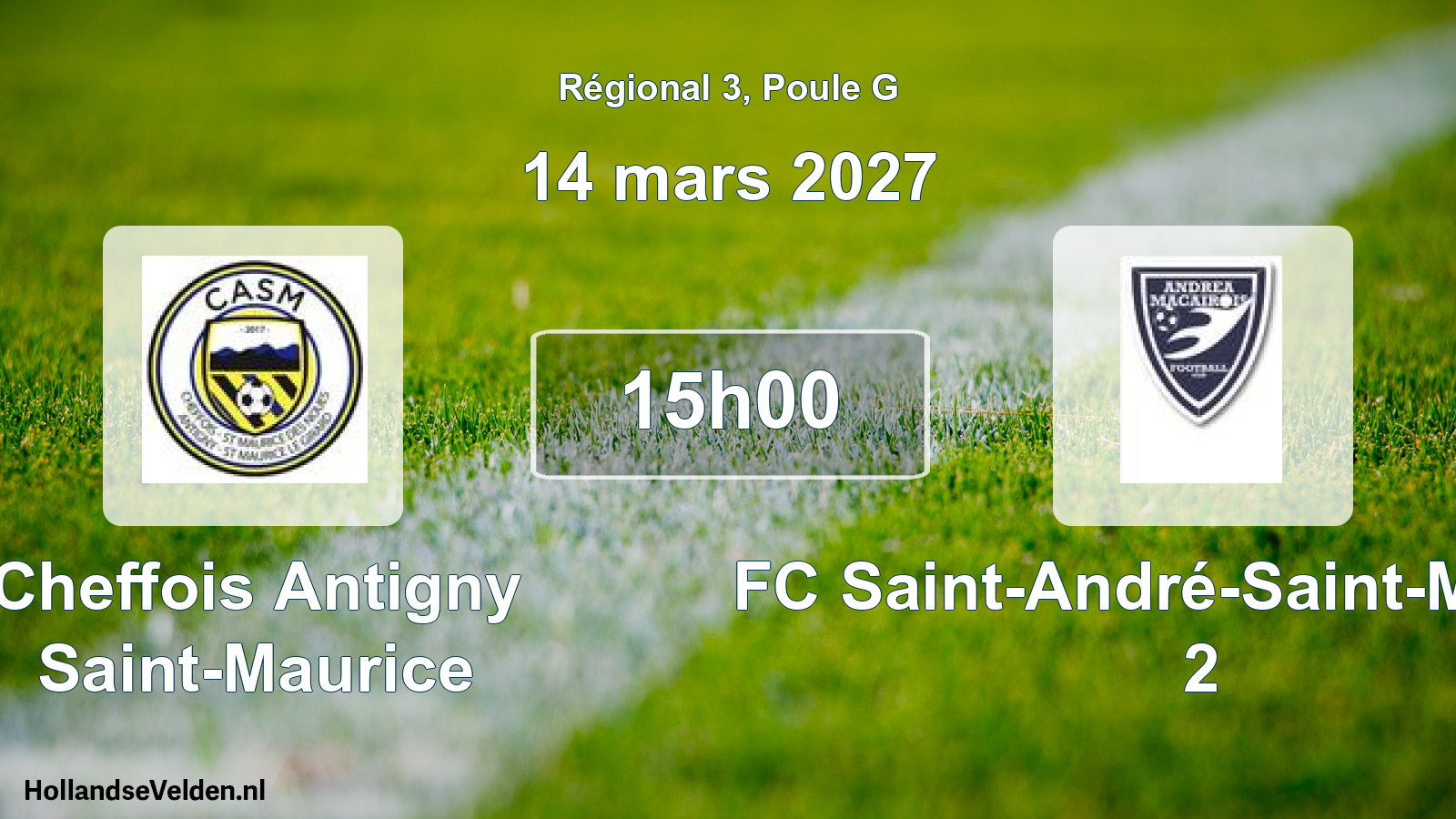 Scheduled Match: Cheffois Antigny Saint-Maurice - FC Saint-André-Saint-Macaire 2 (14 March 2027)