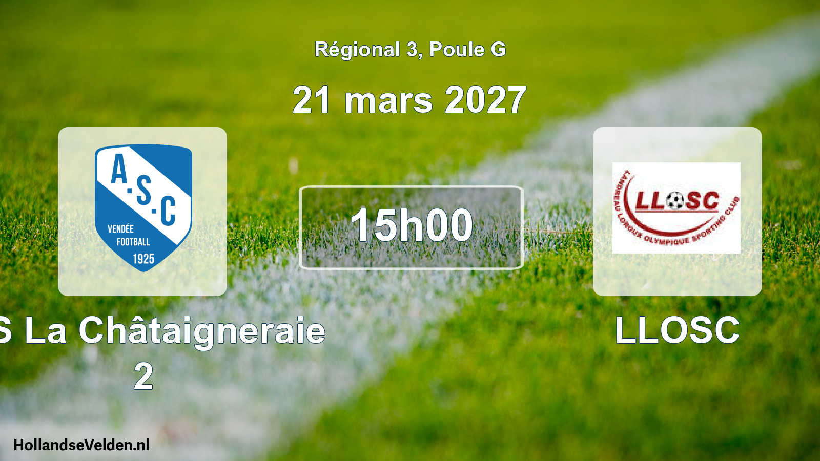 Match programmé: AS La Châtaigneraie 2 - LLOSC (21 mars 2027)