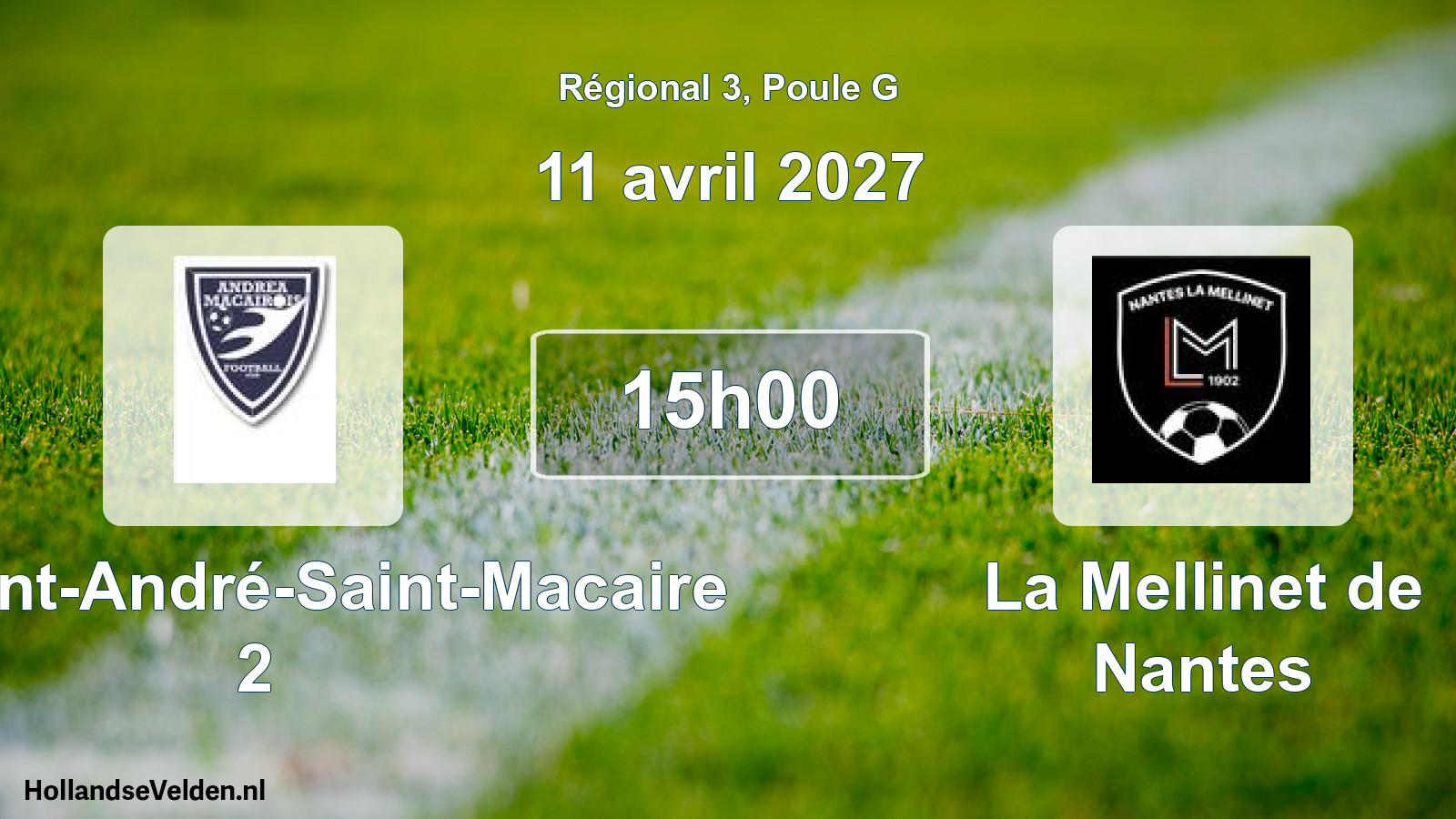 Scheduled Match: FC Saint-André-Saint-Macaire 2 - La Mellinet de Nantes (11 April 2027)